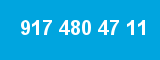 917 480 47 11